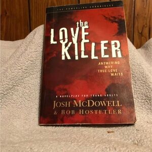 The Love Killer by Josh McDowell & Bob Hostetler - Red Cover